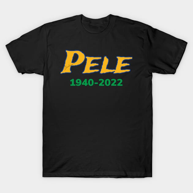 Pele 1940-2022 T-Shirt by Benlamo